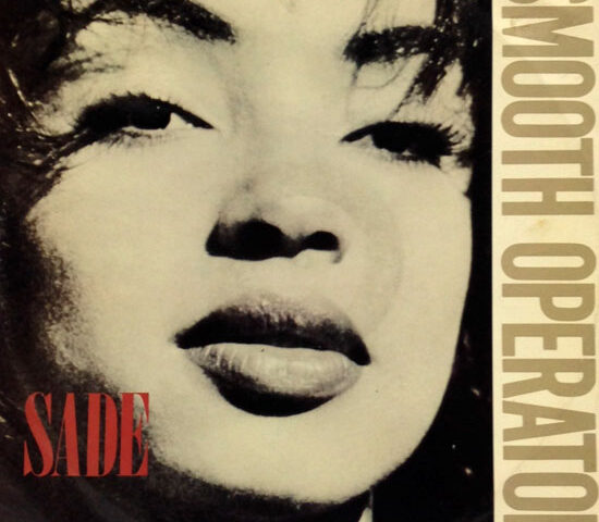 Sade – Smooth Operator
