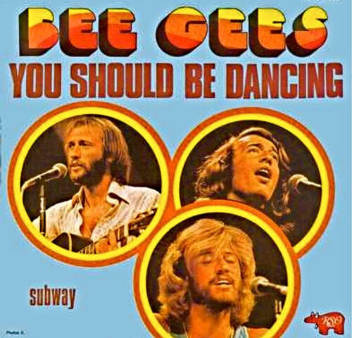 Bee Gees – You Should Be Dancing