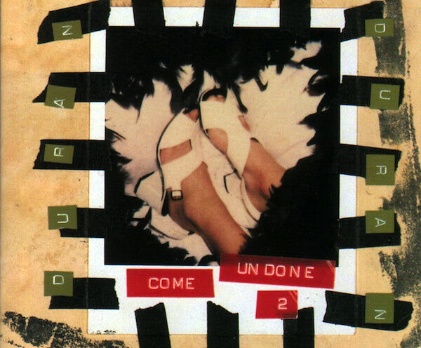Duran Duran – Come Undone